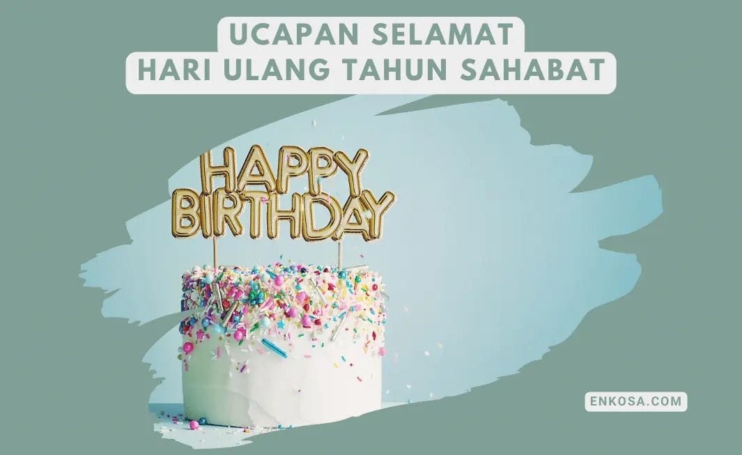 Ucapan Selamat Hari Ulang Tahun Sahabat Perempuan