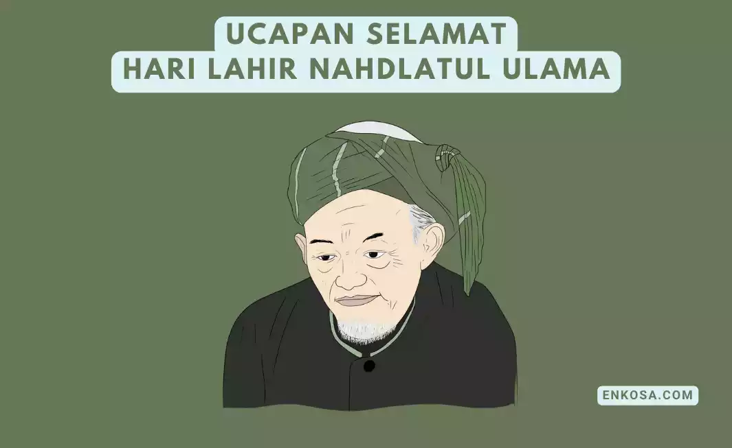 100 Ucapan Hari Lahir Nahdlatul Ulama (NU) 31 Januari