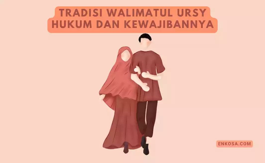 Walimatul Ursy Artinya Adalah? Pengertian dan Hukumnya!