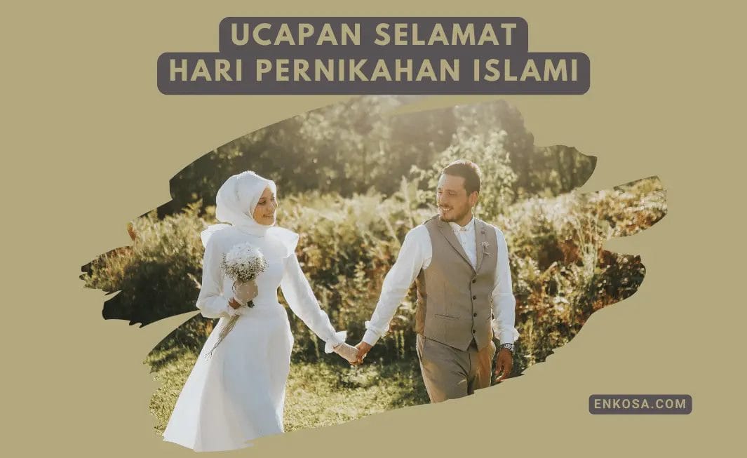 200 Ucapan Selamat Hari Pernikahan Islami Penuh Makna